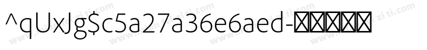 ^qUxJg$c5a27a36e6aed字体转换